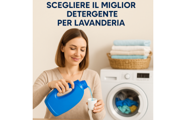 Come Scegliere il Miglior Detergente per la Tua Lavanderia Professionale